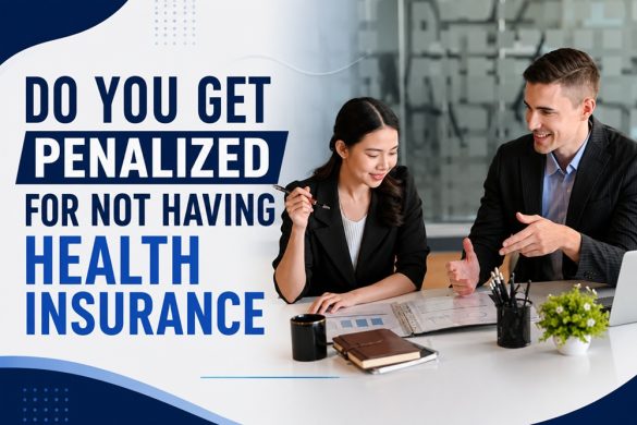 do you get penalized for not having health insurance