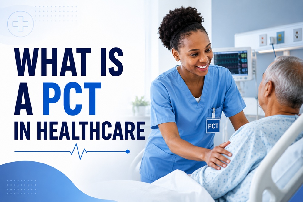 What Is a PCT in Healthcare?